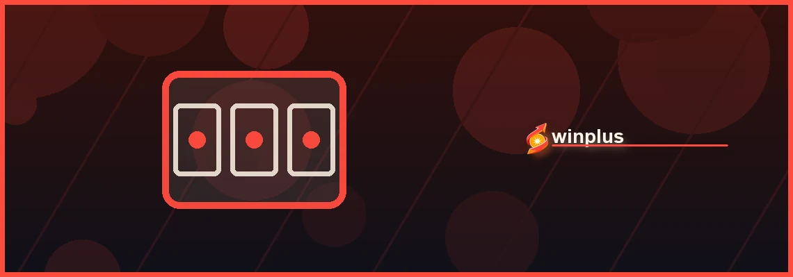 winplus slots full-width visual guide 2